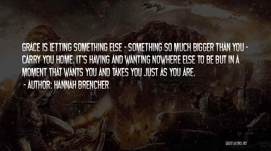 Hannah Brencher Quotes 1081816