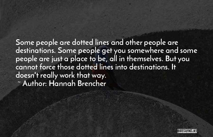 Hannah Brencher Quotes 1117602