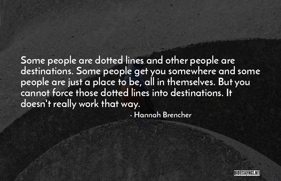 Hannah Brencher Quotes 1117602