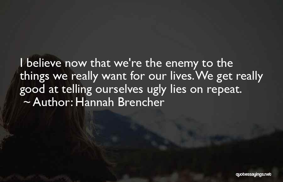 Hannah Brencher Quotes 1554224