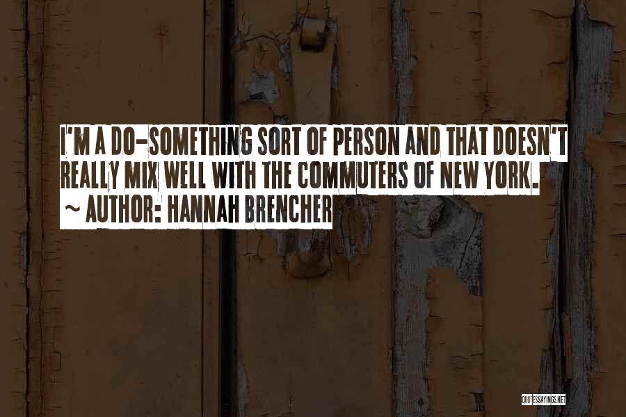 Hannah Brencher Quotes 1739910