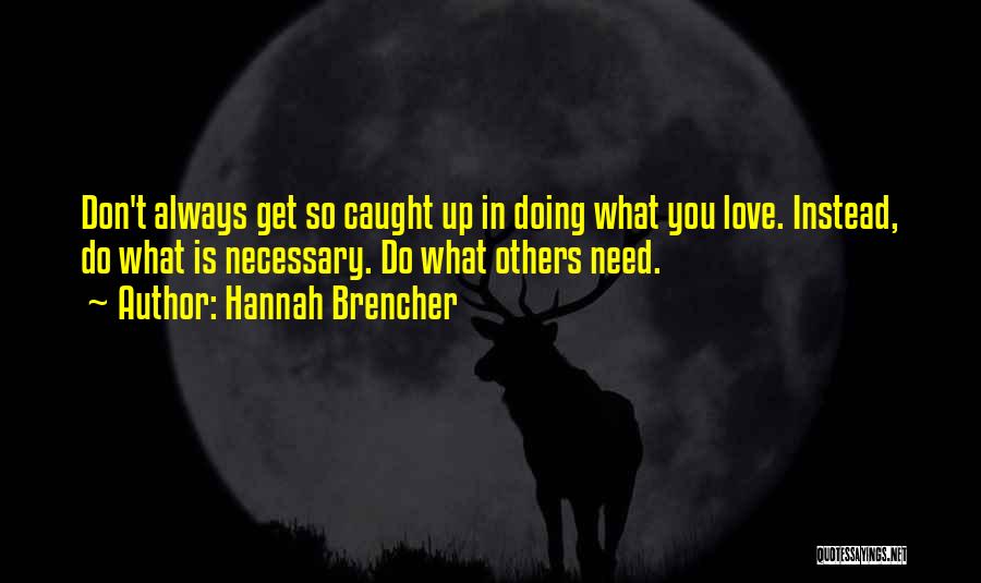 Hannah Brencher Quotes 430073