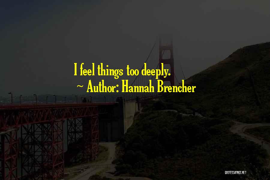 Hannah Brencher Quotes 508163
