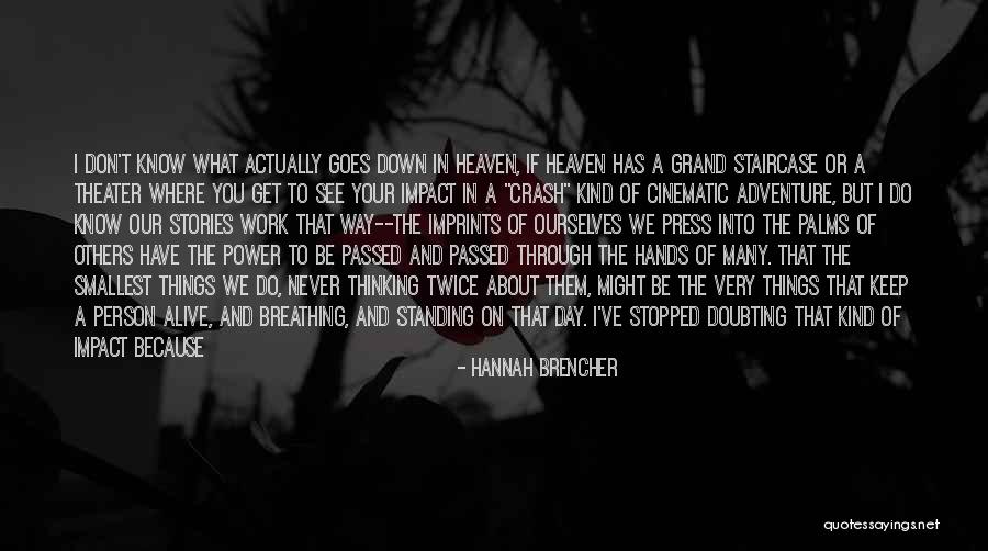 Hannah Brencher Quotes 655658