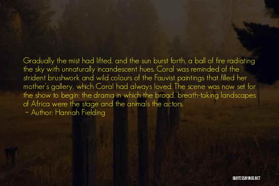 Hannah Fielding Quotes 1142911