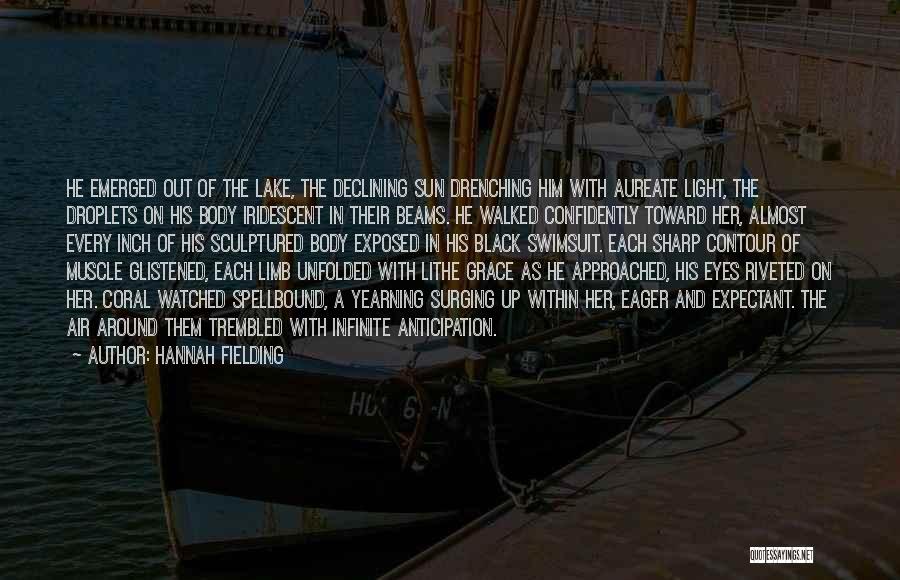 Hannah Fielding Quotes 1193168