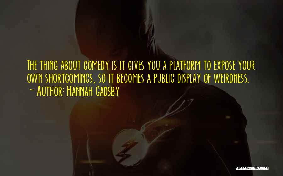 Hannah Gadsby Quotes 1507871