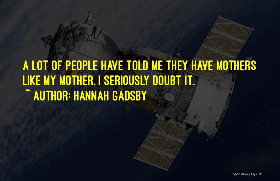 Hannah Gadsby Quotes 790761