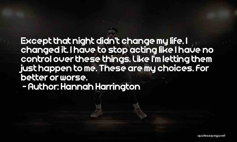 Hannah Harrington Quotes 1546937