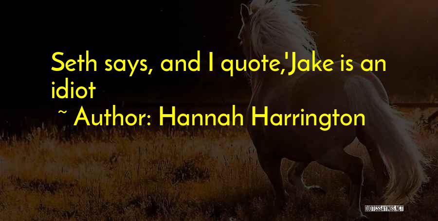 Hannah Harrington Quotes 1671916