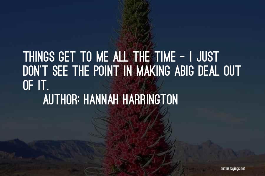 Hannah Harrington Quotes 1769053