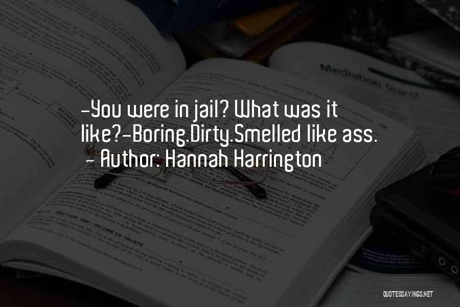 Hannah Harrington Quotes 1907785