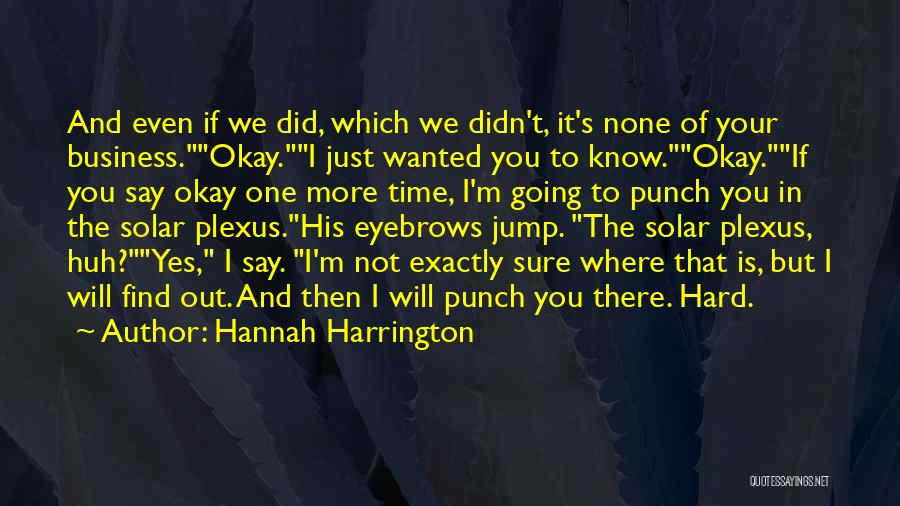 Hannah Harrington Quotes 2259756