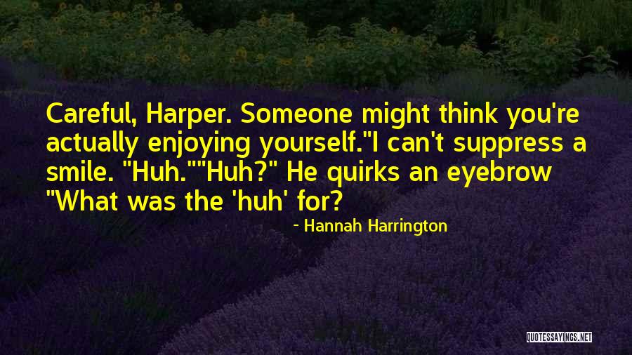 Hannah Harrington Quotes 617656