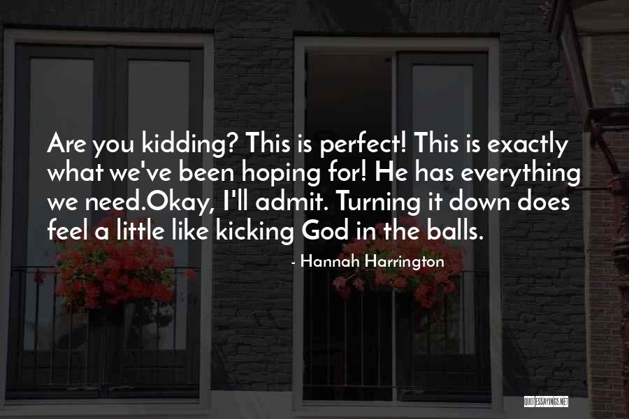 Hannah Harrington Quotes 952111