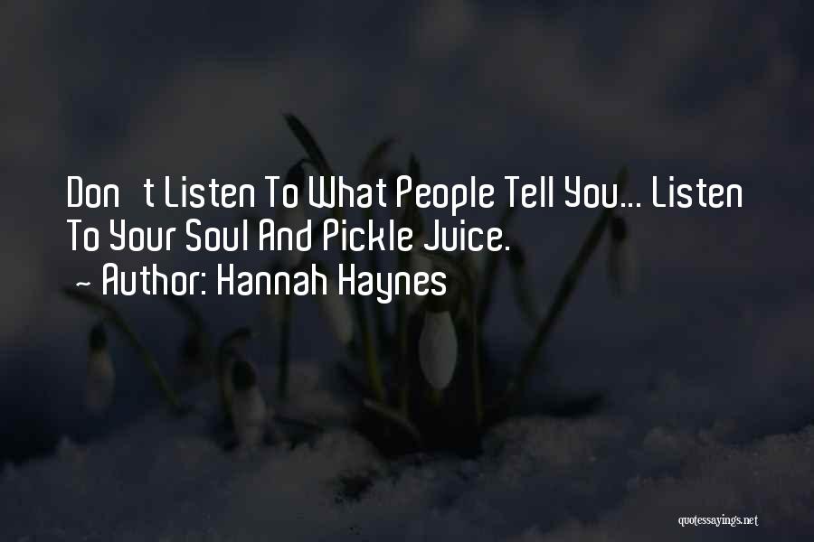 Hannah Haynes Quotes 213543