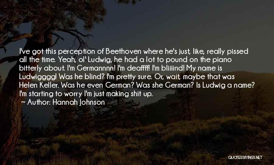 Hannah Johnson Quotes 1731910