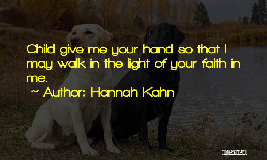 Hannah Kahn Quotes 2159920