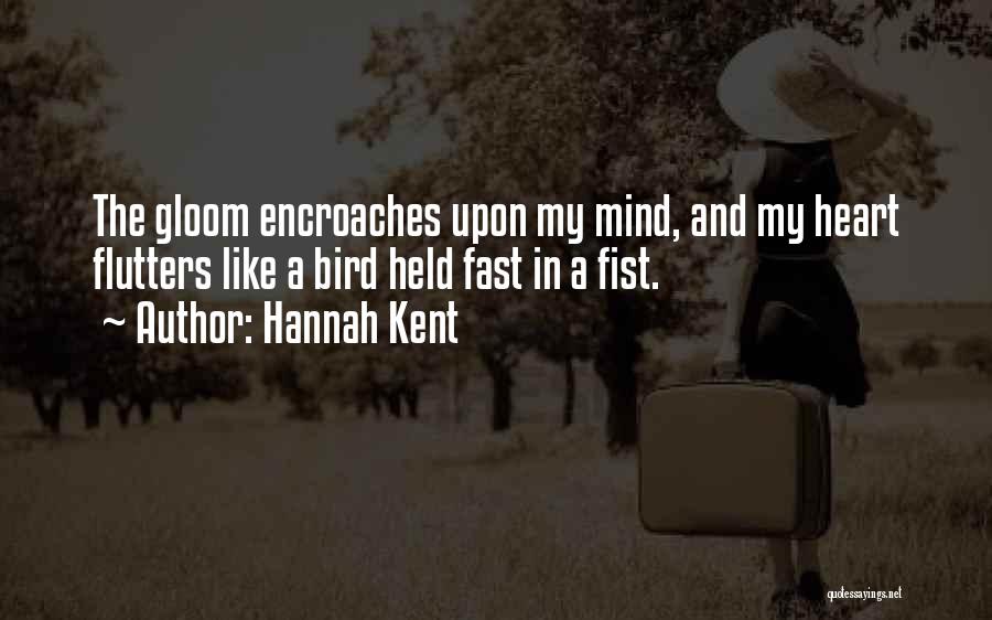 Hannah Kent Quotes 1032386