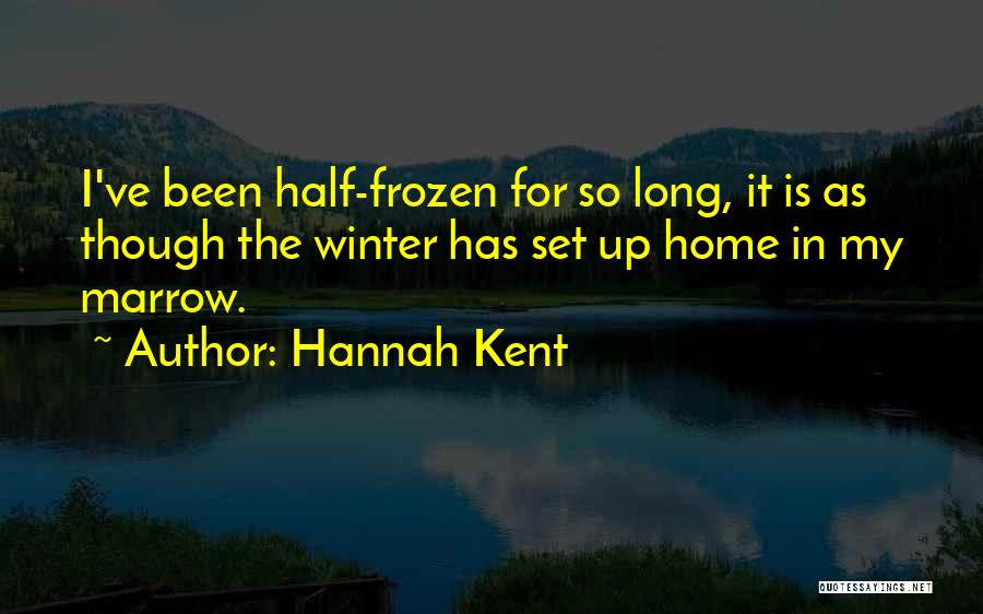 Hannah Kent Quotes 1354135