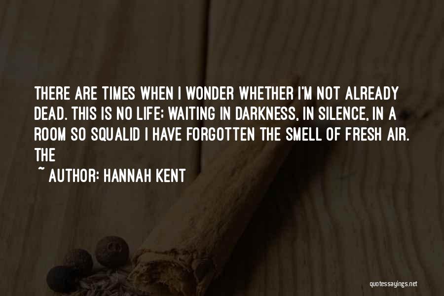 Hannah Kent Quotes 1458878
