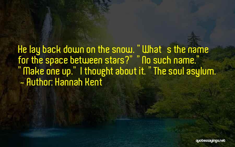 Hannah Kent Quotes 1763631