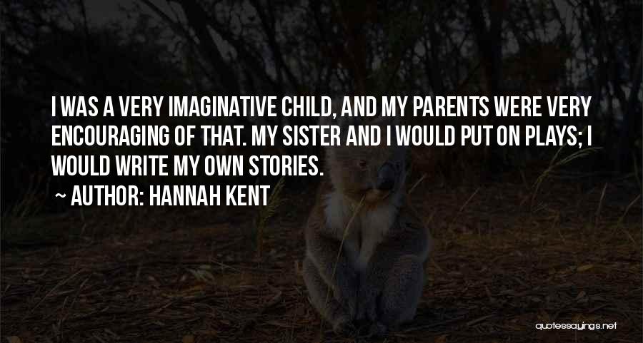 Hannah Kent Quotes 1862578