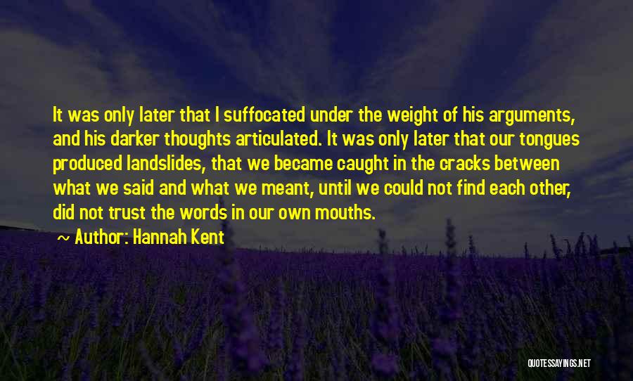 Hannah Kent Quotes 1934921