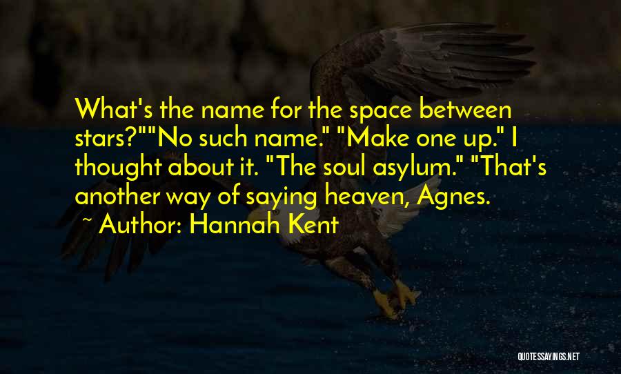 Hannah Kent Quotes 2224121