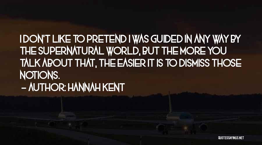 Hannah Kent Quotes 708296