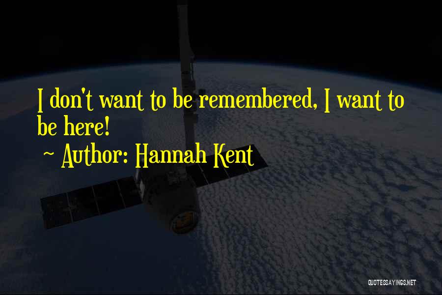 Hannah Kent Quotes 852439