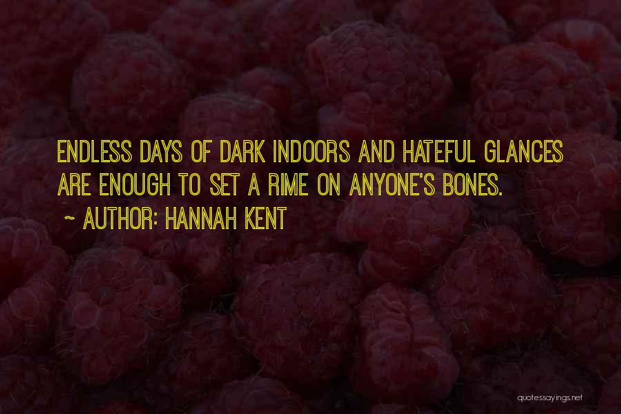 Hannah Kent Quotes 933777