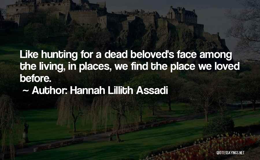 Hannah Lillith Assadi Quotes 1118651