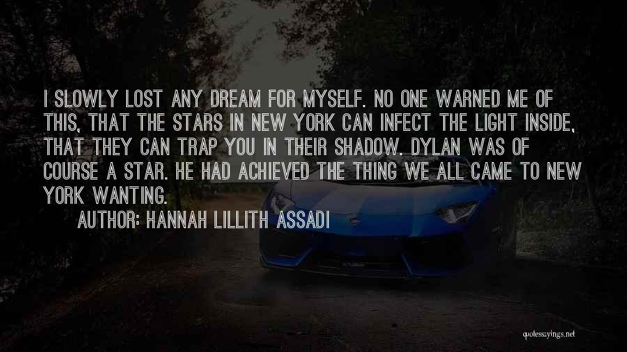 Hannah Lillith Assadi Quotes 1171229