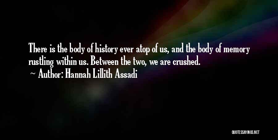 Hannah Lillith Assadi Quotes 225389