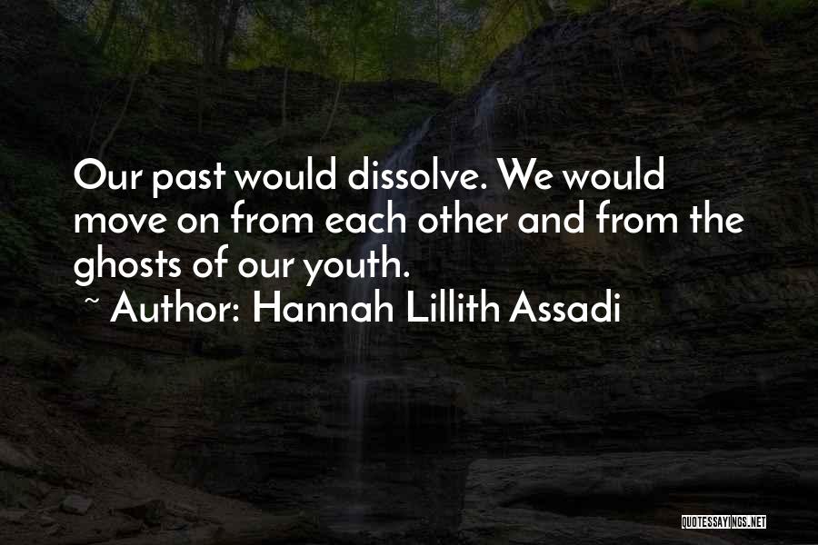 Hannah Lillith Assadi Quotes 864725