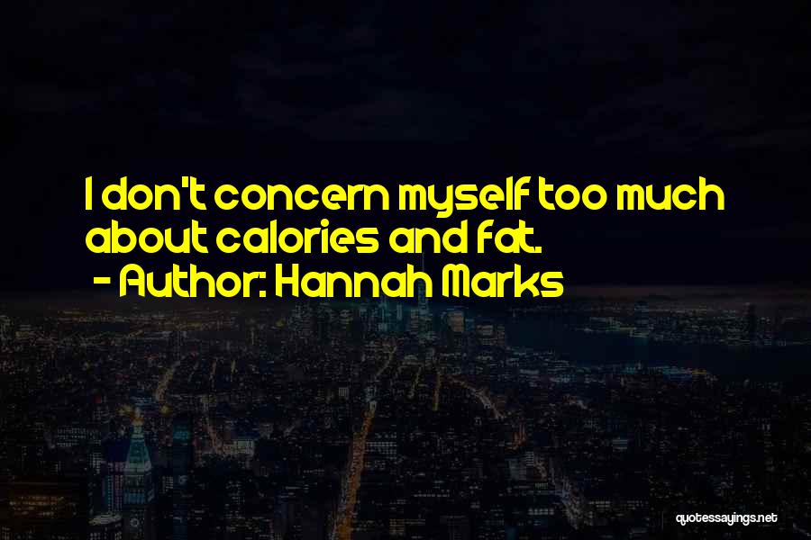 Hannah Marks Quotes 2148705