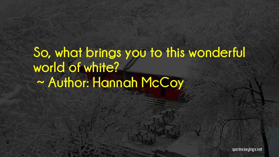 Hannah McCoy Quotes 2019523