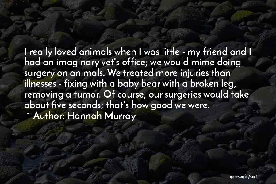 Hannah Murray Quotes 2080383