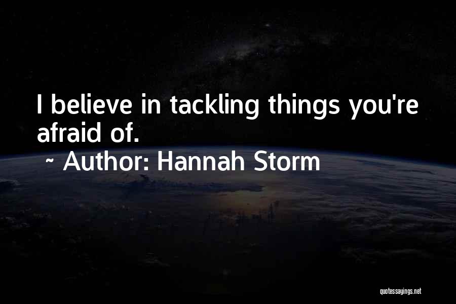 Hannah Storm Quotes 1812556