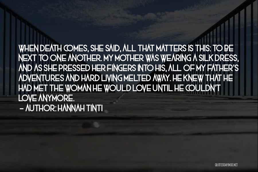 Hannah Tinti Quotes 1590819