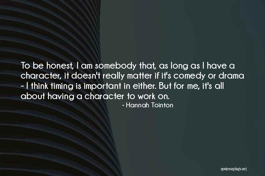 Hannah Tointon Quotes 913179