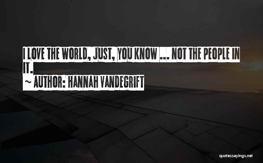 Hannah Vandegrift Quotes 2195097