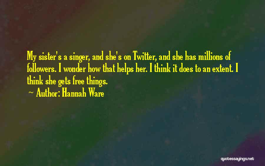Hannah Ware Quotes 1642308