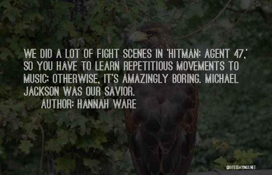 Hannah Ware Quotes 516763
