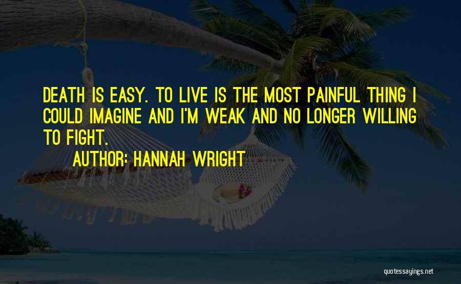 Hannah Wright Quotes 1813373