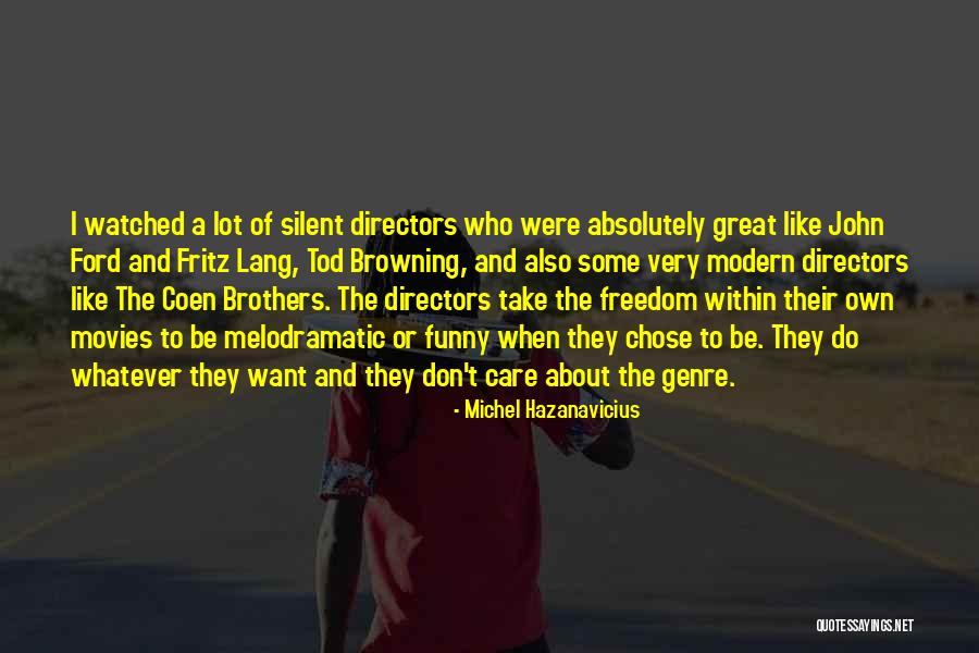 Hannalee Clogs Quotes By Michel Hazanavicius Hannalee Clogs Quotes By Michel Hazanavicius
