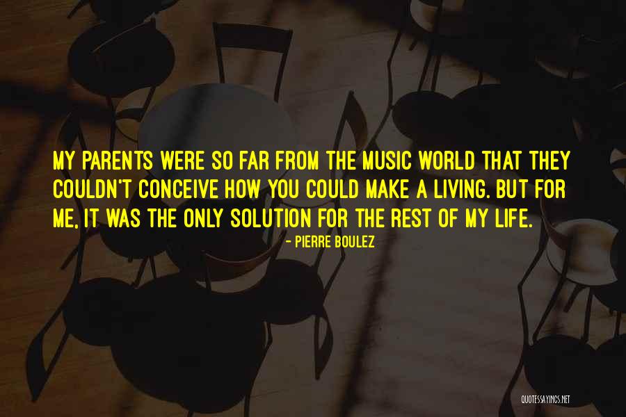 Hannalee Makeup Quotes By Pierre Boulez Hannalee Makeup Quotes By Pierre Boulez