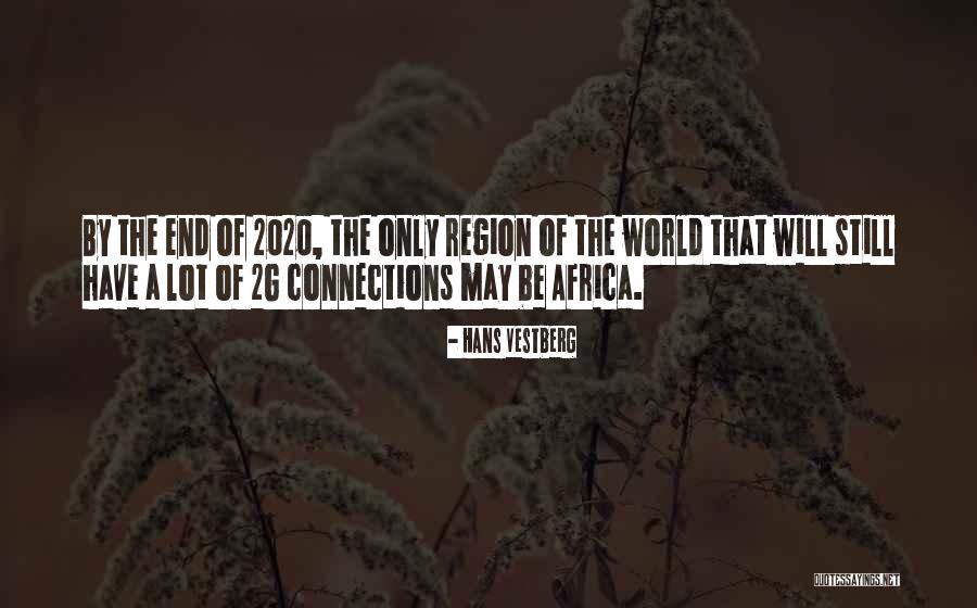 Hannath Rhodesia Quotes By Hans Vestberg Hannath Rhodesia Quotes By Hans Vestberg