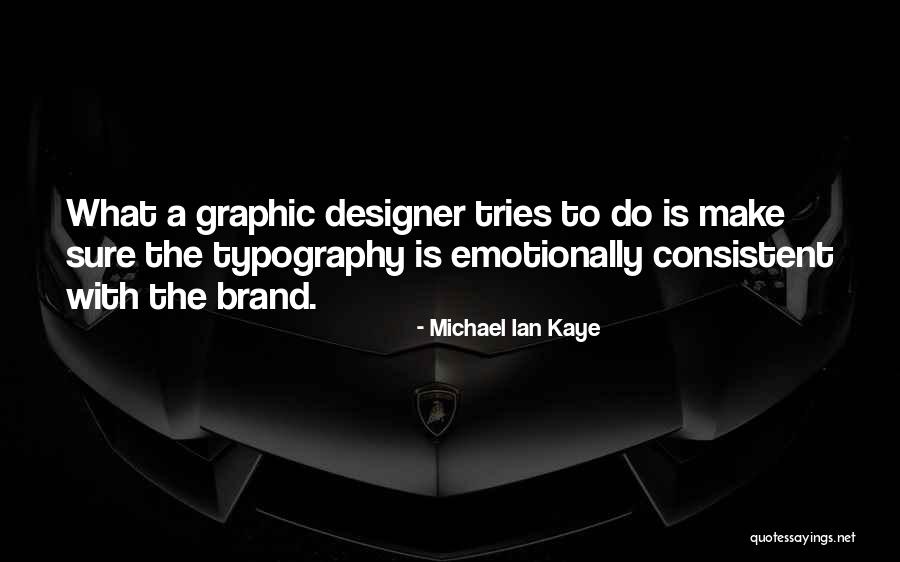Hannathomsonnn Quotes By Michael Ian Kaye Hannathomsonnn Quotes By Michael Ian Kaye
